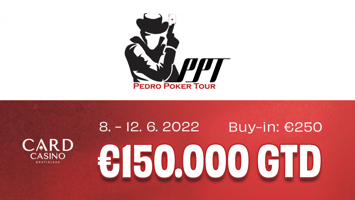 The Pedro Poker Tour returns to the scene. Card Casino brings its Main Event with €150,000 GTD!