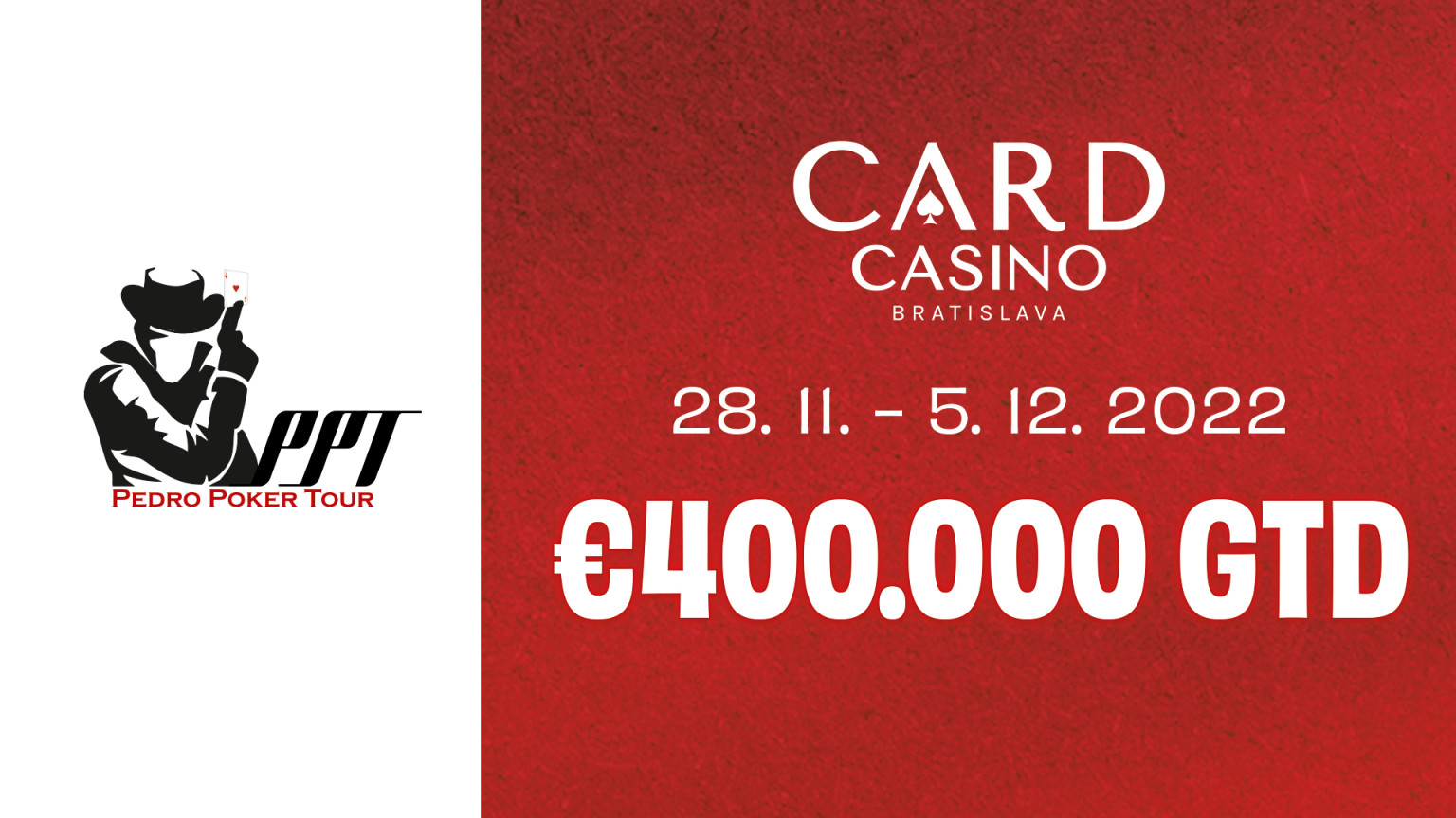 The Pedro Poker Tour €400,000 GTD!