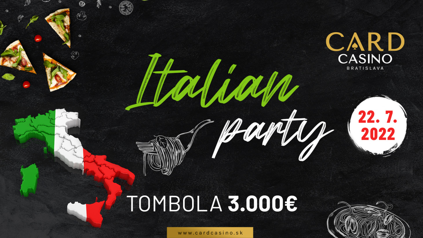 Fun, good food and a rich TOMBOLA. Enjoy an Italian party at the casino