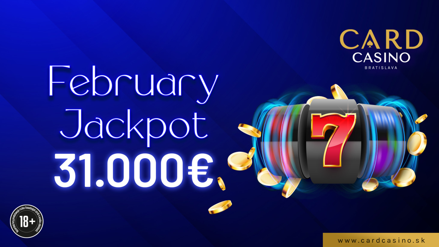 Come and claim your share of the February Jackpot worth €31,000