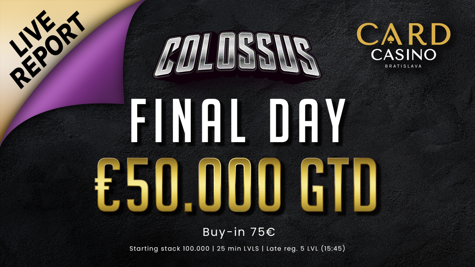 LIVE REPORT: Colossus 50.000€ GTD - FINAL DAY